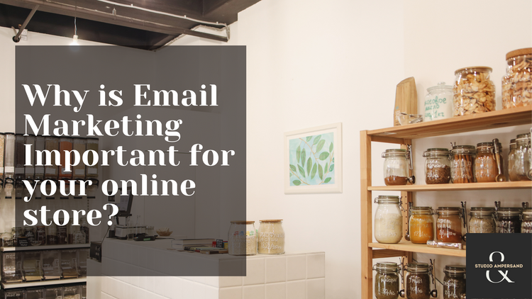 Why is Email Marketing Important for your online store?
